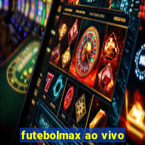 futebolmax ao vivo